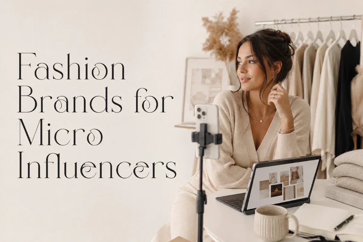 29 Fashion Brands That Work With Micro Influencers